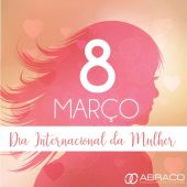 08 de março - Dia Internacional da Mulher