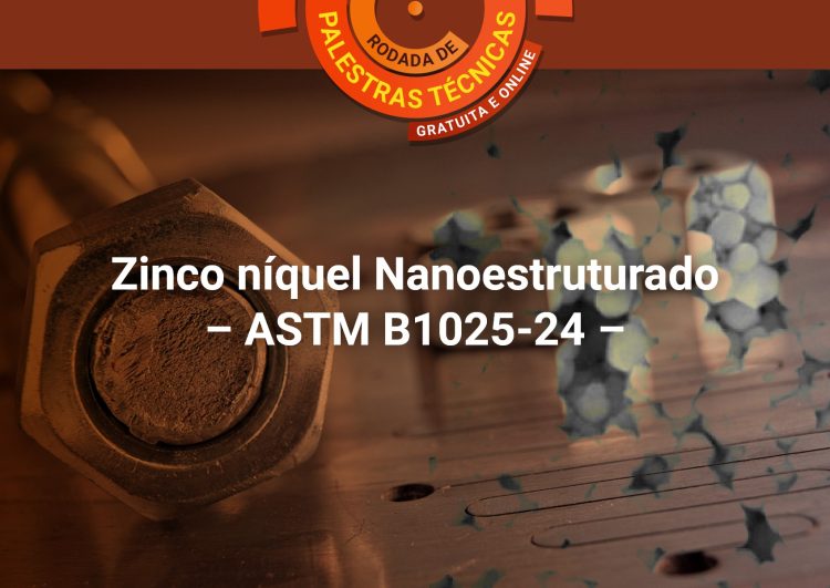 Zinco níquel Nanoestruturado - ASTM B1025-24