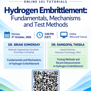 Online 101 Tutorials | Hydrogen Embrittlement: Fundamentals, Mechanisms and Test Methods